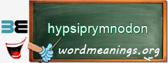 WordMeaning blackboard for hypsiprymnodon